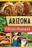 Arizona Chimichangas di Rita Connelly edito da HISTORY PR