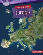 Learning about Europe di Roberta Baxter edito da Lerner Publications