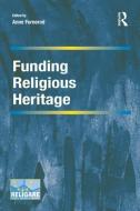 Funding Religious Heritage edito da ROUTLEDGE