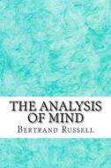 The Analysis of Mind di Bertrand Russell edito da Createspace