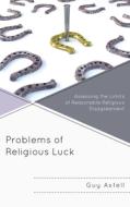 Problems Of Religious Luck Aspb di Guy Axtell edito da Rowman & Littlefield