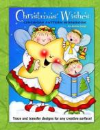 Christmas Wishes: Linework Pattern Workbook di Annie Lang edito da Createspace