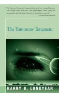 The Tomorrow Testament di Barry Longyear edito da Open Road Media