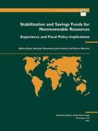 Stabilization And Savings Funds For Nonrenewable Resources di Jeffrey E. Davis, International Monetary Fund edito da International Monetary Fund (imf)