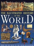 Illustrated History of the World di Neil Morris, Neil Grant, Lisa Isenman edito da Enchanted Lion Books