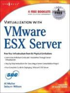 Configuring Vmware Esx Server 2.5 di Al Muller, Seburn Wilson edito da SYNGRESS MEDIA