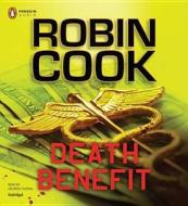 Death Benefit di Robin Cook edito da Penguin Audiobooks