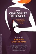 The Craigslist Murders di Brenda Cullerton edito da Melville House Publishing