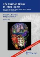 Human Brain in 1969 Pieces 2.0: Structure, Vasculature, Tracts, Cranial Nerves, Systems, Head Muscles, and Tracts di Wieslaw L. Nowinski edito da Thieme Medical Publishers