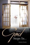 When God Steps In... di Jeanine Jeanty edito da XULON PR