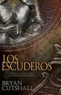 Los Escuderos = The Armorbearers di Bryan Cutshall edito da Whitaker Distribution