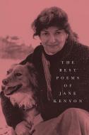 The Best Poems of Jane Kenyon: Poems di Jane Kenyon edito da GRAY WOLF PR