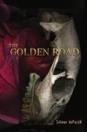 THE GOLDEN ROAD di SELENE DEPACKH edito da LIGHTNING SOURCE UK LTD