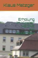 Erholung Im Kloster Hegne Am Bodensee di Klaus Metzger edito da LIGHTNING SOURCE INC