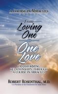 From Loving One to One Love di Robert Rosenthal edito da G&D MEDIA
