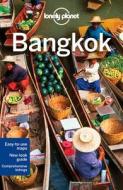 Lonely Planet Bangkok di Lonely Planet, Austin Bush edito da Lonely Planet Publications Ltd