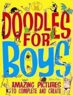 Doodles For Boys di Andrew Pinder edito da Michael O'mara Books Ltd