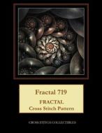 FRACTAL 719: FRACTAL CROSS STITCH PATTER di KATHLEEN GEORGE edito da LIGHTNING SOURCE UK LTD