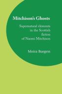 Mitchison's Ghosts di Moira Burgess edito da Humming Earth