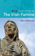 O\'brien Pocket History Of The Irish Famine di Ruan O'Donnell edito da O\'brien Press Ltd