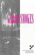 Smokes di Susan Wheeler edito da Four Way Books