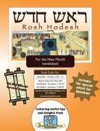 Bar/Bat Mitzvah Survival Guides: Rosh Hodesh (Weekdays) di Elliott Michaelson Majs edito da Adventure Judaism Classroom Solutions, Inc.