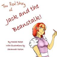 The Real Story of Jack and the Beanstalk di Rachel Ralph edito da Pen It! Publications, LLC