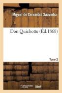 Don Quichotte.Tome 2 di de Cervantes Saavedra M edito da Hachette Livre - Bnf