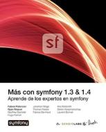 MS Con Symfony di Fabien Potencier, Ryan Weaver edito da SENSIO SA