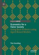 Economics for a Fairer Society di Tim Gooding edito da Springer-Verlag GmbH