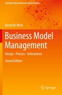 Business Model Management di Bernd W. Wirtz edito da Springer International Publishing