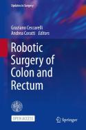 Robotic Surgery of Colon and Rectum edito da Springer International Publishing
