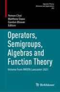 Operators, Semigroups, Algebras and Function Theory edito da Springer International Publishing