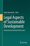 Legal Aspects of Sustainable Development edito da Springer-Verlag GmbH