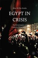 Egypt in Crisis di Alaa Al-Din Arafat edito da Springer-Verlag GmbH