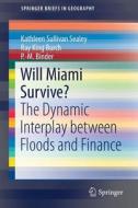 Will Miami Survive? di Kathleen Sullivan Sealey, Ray King Burch, P.-M. Binder edito da Springer International Publishing Ag