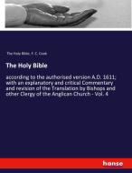 The Holy Bible di The Holy Bible, F. C. Cook edito da hansebooks