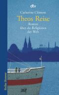 Theos Reise di Catherine Clement edito da dtv Verlagsgesellschaft