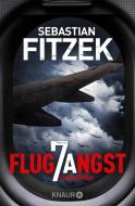 Flugangst 7A di Sebastian Fitzek edito da Knaur Taschenbuch