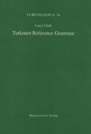 Turkmen Reference Grammar di Larry V. Clark edito da Harrassowitz