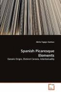 Spanish Picaresque Elements di Abrha Tegegn Gashaw edito da VDM Verlag