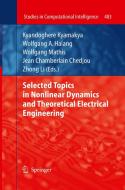 Selected Topics in Nonlinear Dynamics and Theoretical Electrical Engineering edito da Springer Berlin Heidelberg