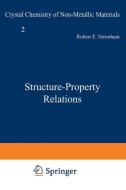 Structure-Property Relations di R. E. Newnham edito da Springer Berlin Heidelberg