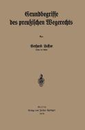 Grundbegriffe des preußischen Wegerechts di Gerhard Lassar edito da Springer Berlin Heidelberg