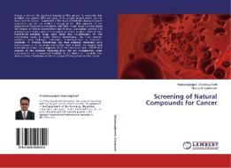 Screening of Natural Compounds for Cancer di Piramanayagam Shanmughavel, Murugesh Easwaran edito da LAP Lambert Academic Publishing