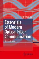 Essentials of Modern Optical Fiber Communication di Reinhold Noé edito da Springer Berlin Heidelberg
