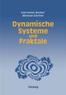 Dynamische Systeme und Fraktale di Karl-Heinz Becker, Michael Dörfler edito da Vieweg+Teubner Verlag