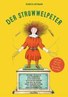 Struwwelpeter di Heinrich Hoffmann, Michael Schmitz edito da Anaconda Verlag