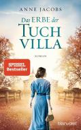 Das Erbe der Tuchvilla di Anne Jacobs edito da Blanvalet Taschenbuchverl