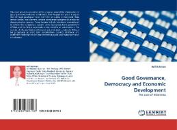Good Governance, Democracy and Economic Development di Arif Rahman edito da LAP Lambert Academic Publishing